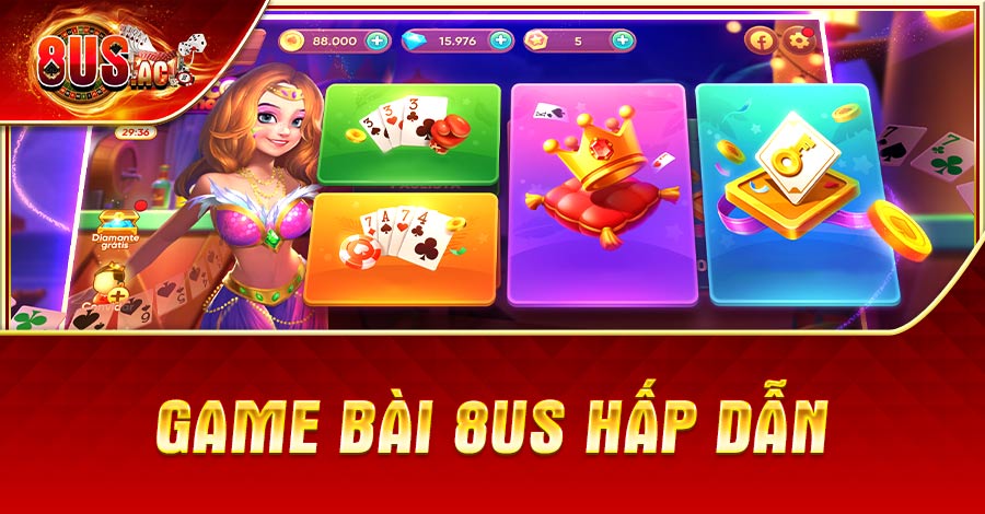 Game Bài 8US hấp dẫn