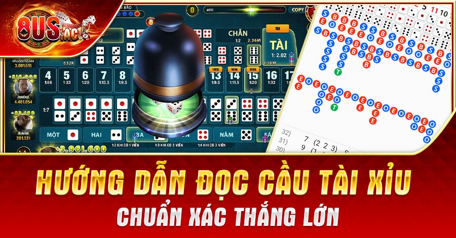 Đọc cầu Tài Xỉu